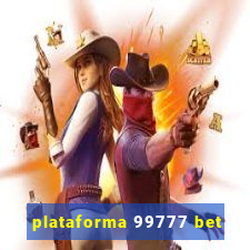 plataforma 99777 bet